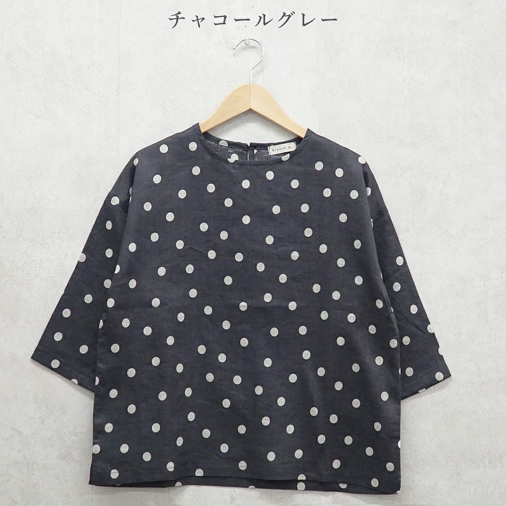 Branch m‘.,ブランチエム,ナチュラル,30代,40代,50代,60代,リネン,ゆったり,ブラウス,リネンブラウス,プルオーバーブラウス,プルオーバー,水玉,水玉ブラウス,ドット柄,ドット柄ブラウス 